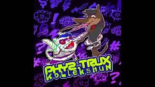 VA - PHYZ TRUX KOLLEKSHUN (2009)