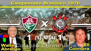 Fluminense (1)1 x 1(4) Corinthians - 05 / 12 / 1976 ( Invasão do Maracanã )