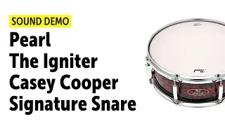 Pearl | Casey Cooper | The Igniter Snare | Sound Demo