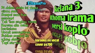 lirik lagu//Kelana 3 - Rhoma Irama Karaoke no vocal cover pa700 koplo