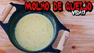 #VEDA17 - Como Fazer MOLHO DE QUEIJO