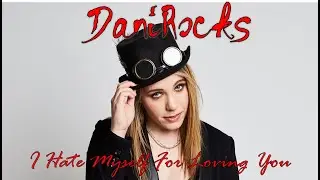 Joan Jet & The Blackhearts - I Hate Myself For Loving You - Cover by DaniRocks
