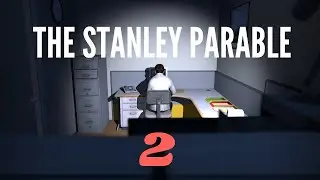 The Stanley Parable - Серия 2. Синяя и красная двери.