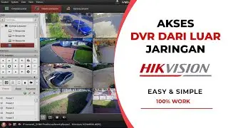 Q&A : Cara Akses CCTV Hikvision dari Luar Jaringan Dengan IVMS 4200