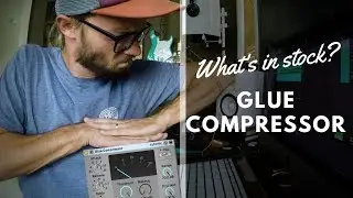 What's in stock: Glue Compressor (Ableton Live)