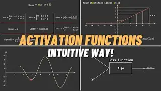 Activation Functions: The Intuitive way!