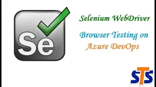 Browser Testing using Selenium Web Driver on Azure DevOps