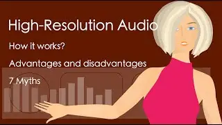 Hi-Res Audio [7 Myths. Watch Definitive Guide]
