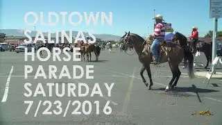 California Rodeo Salinas, Horse Parade Saturday 2016