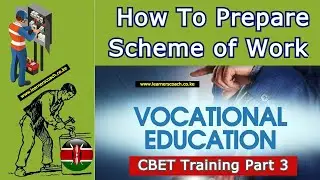 How To Prepare SCHEME OF WORK For CBET Training