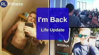 I'm Back : Life update, public speaking, current training regime and new gym