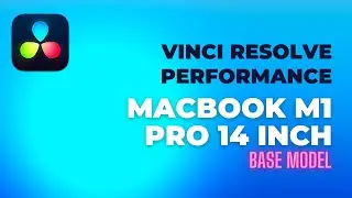 4k video editing on Macbook pro m1 pro 14 inch - vinci resolve performance- TIMELINE PERFORMANCE