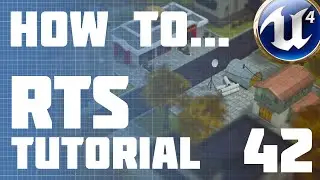 Unreal Engine 4: RTS :: Ep42 - Updating To 4.12