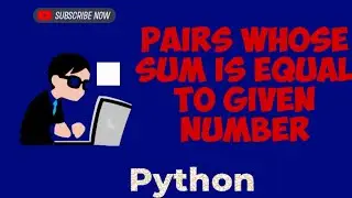 Find all Pairs Whose Sum is Equal to Given number in Python