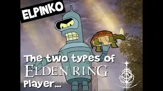 The two types of Elden Ring player