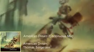 Thomas Bergersen - American Dream (Continuous Mix)