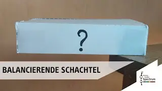 Balancierende Schachtel