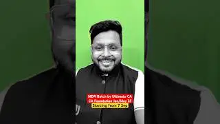 New Batch for CA Foundation Jan/May 2025 Exams | by Ultimate CA Team