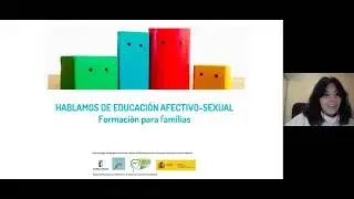 FORMACIÓN PARA FAMILIAS: Hablamos de educación afectivo-sexual (Sesión 2)