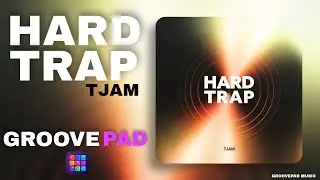 HARD TRAP (TJAM) - GROOVEPAD MUSIC - ATMOS