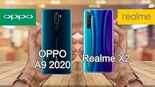 OPPO A9 2020 vs Realme X2 Comparison