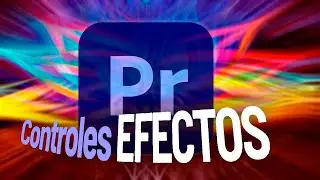 Controles de efectos en Adobe Premiere Pro