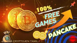 GET 100% FREE CAKE | CRYPTO GAMES | CRYPTOJEN TAMIL | PANCAKE SWAP