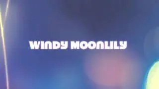 Windy Moonlily POLL:  What's Your Favorite Intro?
