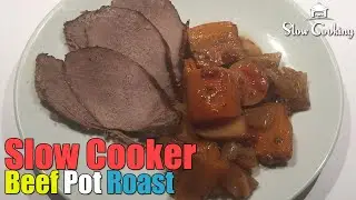 Slow Cooker Beef Pot Roast