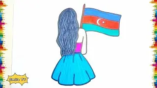 Azərbaycan bayrağı / şəkil çəkmək / rəsm çəkmək / Qız şəkli çəkmək
