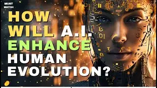 How can AI speed up Human Evolution?