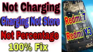 Redmi Y3 Charging Not Store, Redmi Y3 Not Charging || Redmi 7 Not Charging, Mi 7 Charging not Store