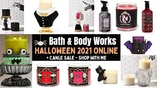 Bath & Body Works NEW HALLOWEEN 2021 ONLINE + Candle Sale - SHOP WITH ME!