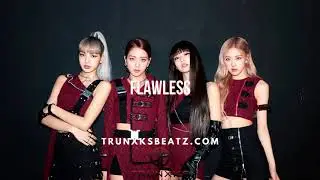 Flawless (Blackpink Type Beat | K-Pop Type Beat) Prod. by Trunxks