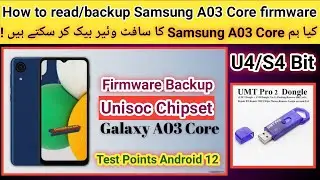 How to Read/Backup Samsung A03 Core firmware with UMT Pro dongle android 12 Unisoc chipset | 2023