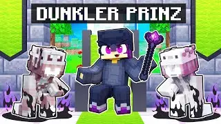 ICH SPIELE MINECRAFT ALS DUNKLER BÖSER PRINZ!