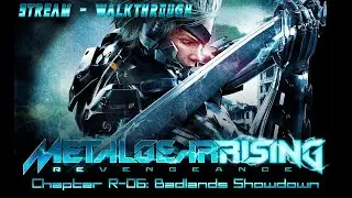 Стрим-Прохождение Metal Gear Rising: Revengeance. Глава R-06: Развязка в пустыне