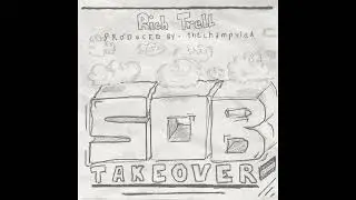 Rich Trell x thechampvlad - SOB Takeover [Full EP]