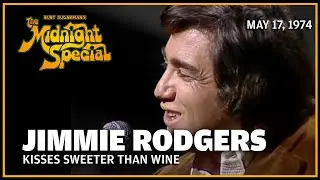 Kisses Sweeter Than Wine - Jimmie Rodgers | The Midnight Special