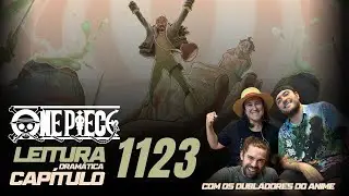 LEITURA DRAMÁTICA do MANGÁ - ONE PIECE 1123 - com os DUBLADORES!!!