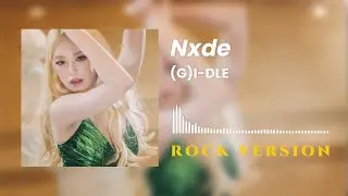 (G)I-DLE - 'Nxde' (Rock Version/Rock Cover/Band Version)