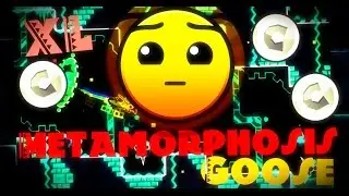 Geometry Dash - Metamorphosis By: Goose