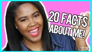 20 Random Facts About Me ♡ | beautywithn07