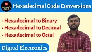 Hexadecimal Code Conversion ||Hexadecimal to Binary|| Hexadecimal to Decimal||Hexadecimal to octal||