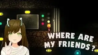 Where Are My Friends? Nintendo switch Part 4