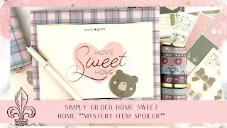 Simply Gilded Home Sweet Home Subscription Box **MYSTERY ITEM SPOILER**