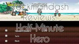 Half-Minute Rockmandash Reviews: Half-Minute Hero [PSP/PC]