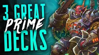 3 Great Prime Decks - Ashes of Outland - Hearthstone