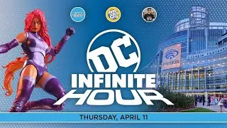 DC Infinite Hour!