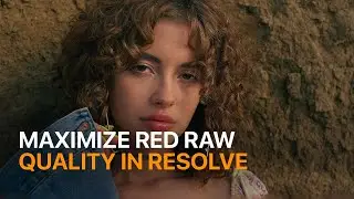 Maximize RED RAW Quality in DaVinci Resolve